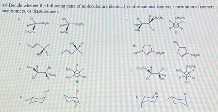 Solved 4.6 Decide whether the following pairs of molecules | Chegg.com