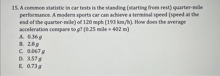 Solved 15. A common statistic in car tests is the standing | Chegg.com