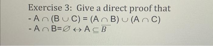 Solved Exercise 3: Give A Direct Proof That | Chegg.com