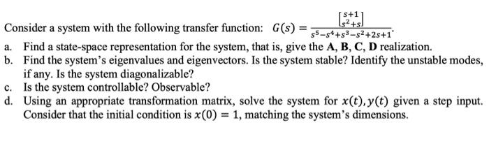 Solved Consider a system with the following transfer | Chegg.com