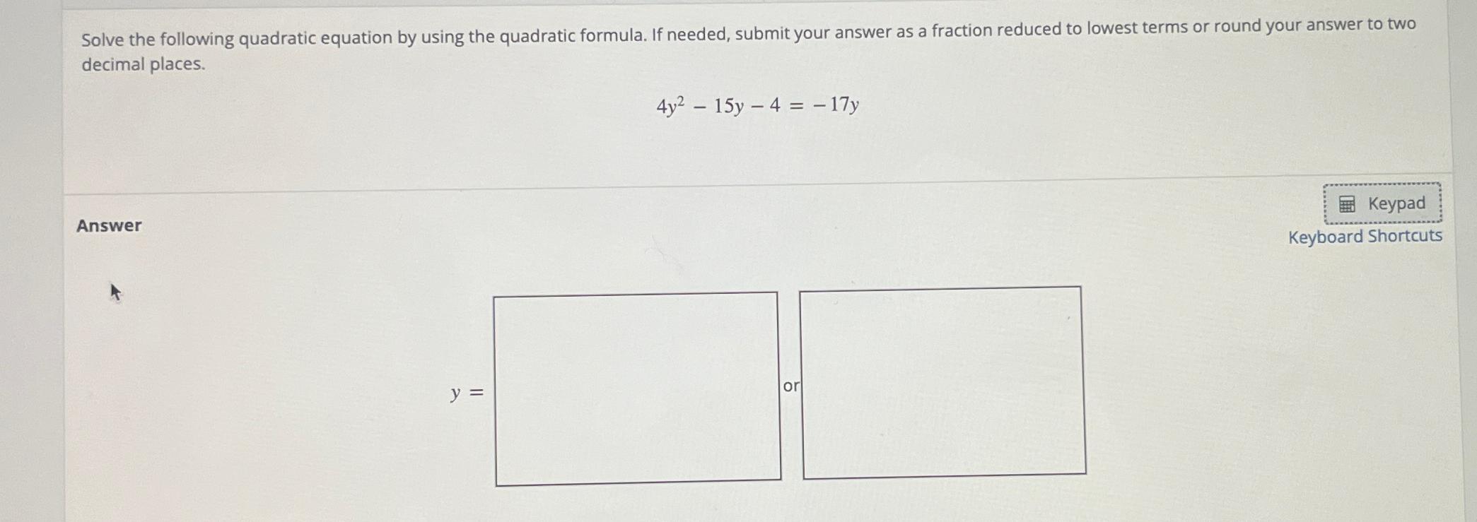 Solved Solve the following quadratic equation by using the | Chegg.com