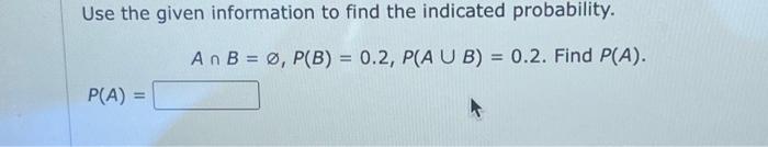 Solved Use The Given Information To Find The Indicated | Chegg.com