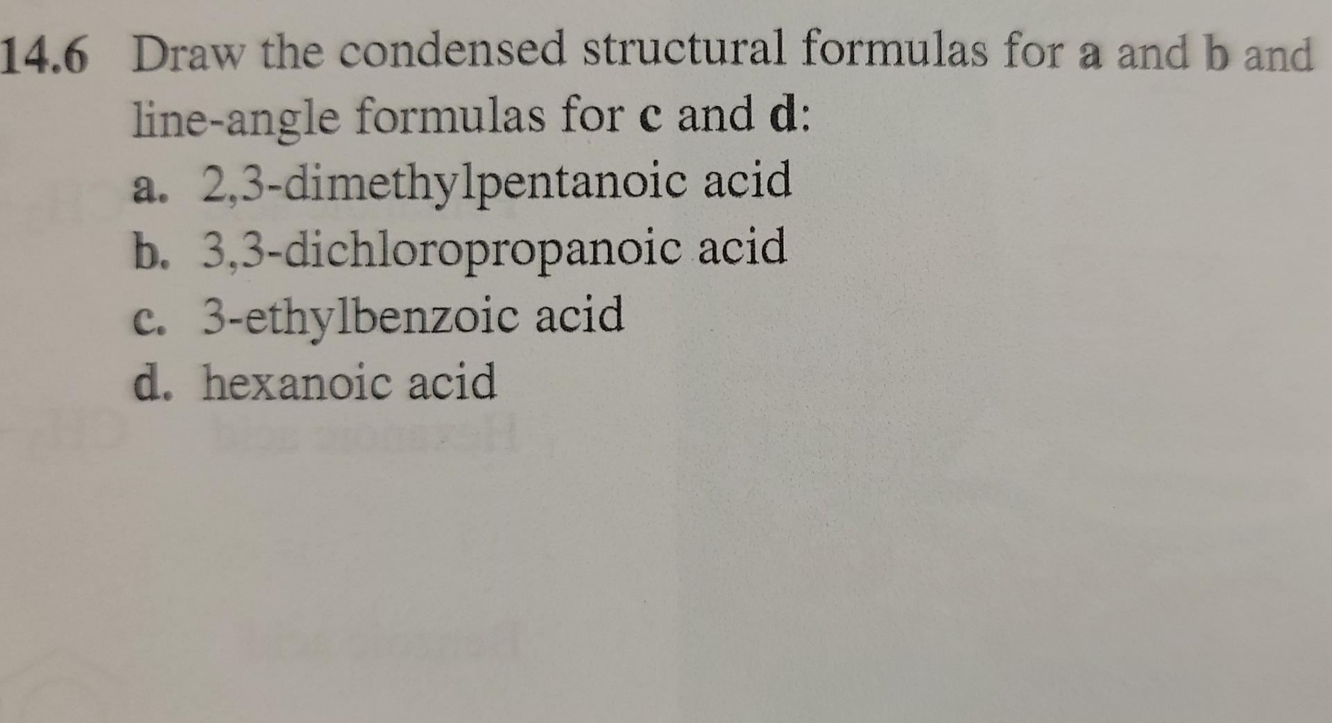 Solved 14.6 Draw the condensed structural formulas for a and | Chegg.com