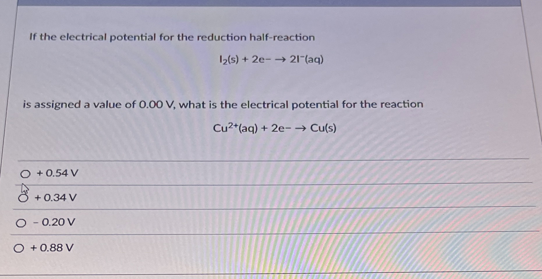 Solved If the electrical potential for the reduction | Chegg.com