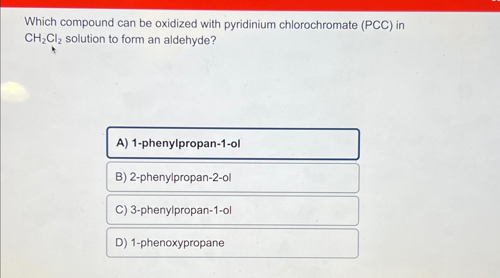 Solved Which compound can be oxidized with pyridinium | Chegg.com