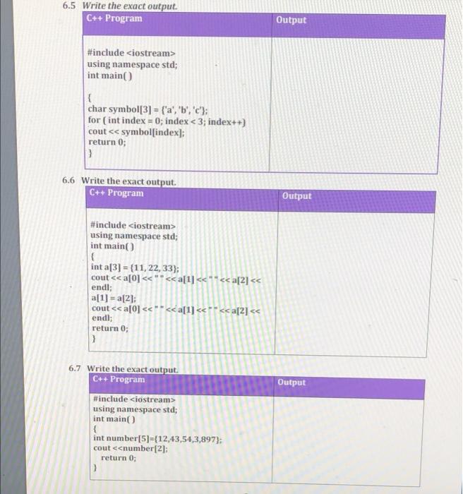 Solved 6.5 Write the exact output C++ Program Output | Chegg.com