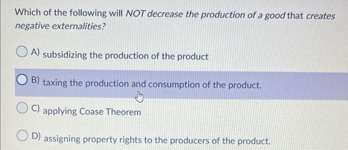 Solved Which of the following will NOT decrease the | Chegg.com