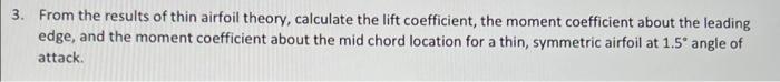 Solved 3. From the results of thin airfoil theory, calculate | Chegg.com