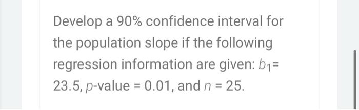 Solved Develop a 90% confidence interval for the population | Chegg.com