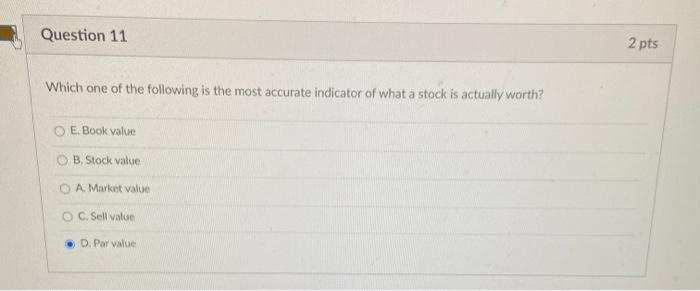 Solved Question 11 2 pts Which one of the following is the | Chegg.com