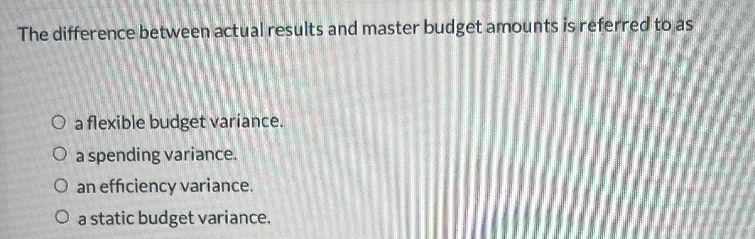 Solved The difference between actual results and master | Chegg.com
