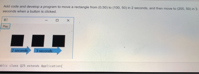Solved Add code and develop a program to move a rectangle | Chegg.com