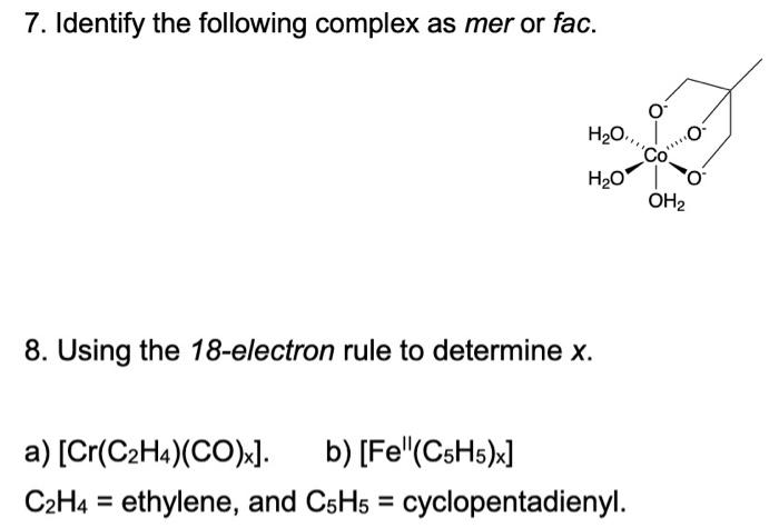 Solved 7. Identify the following complex as mer or fac. 8. | Chegg.com