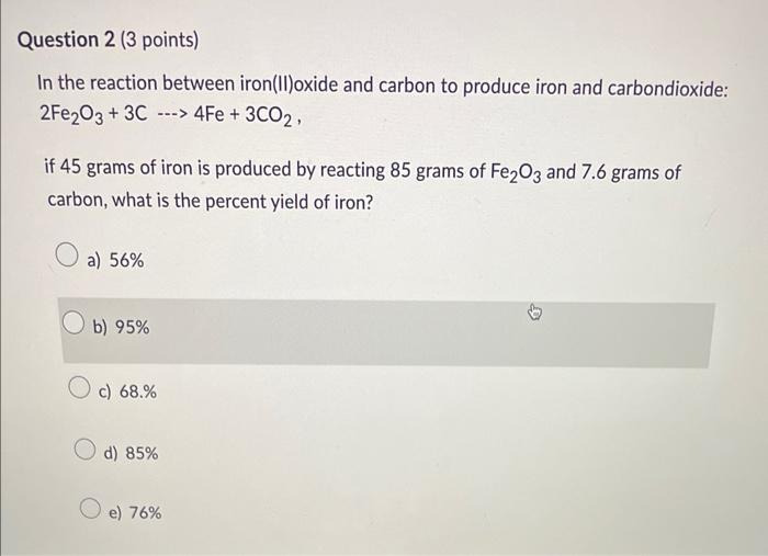 Solved In The Reaction Between Iron II Oxide And Carbon To Chegg Com   Image