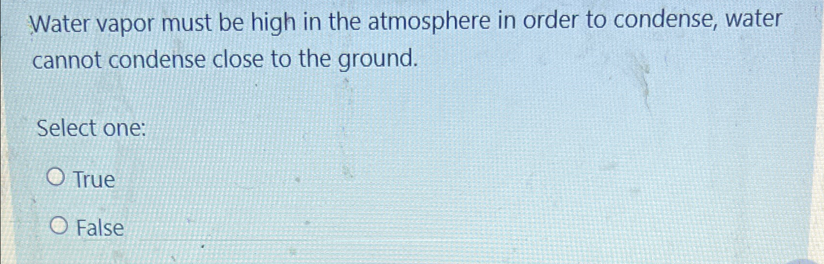 Solved Water vapor must be high in the atmosphere in order | Chegg.com