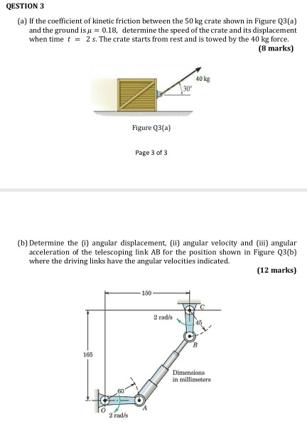 Solved QESTION 3 (a) If the coefficient of kinetic friction | Chegg.com