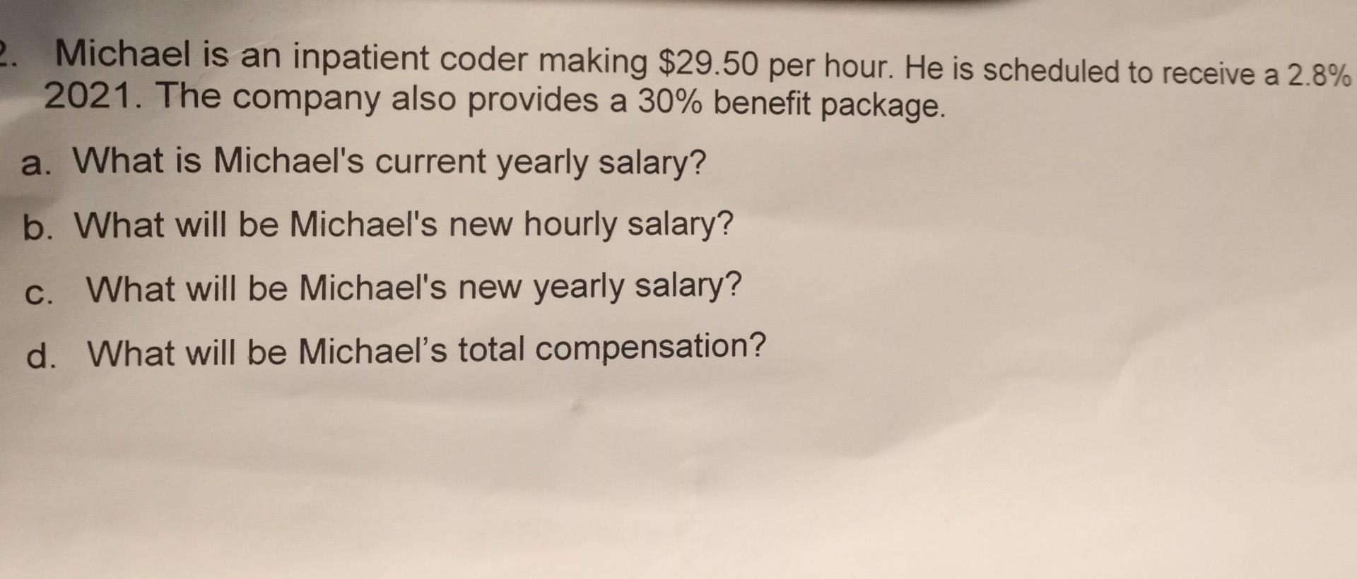 Solved Michael is an inpatient coder making $29.50 per hour. | Chegg.com