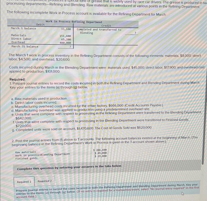 Solved Lubricants, incorporated produces a special kind of