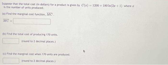 Solved Suppose That The Total Cost (in Dollars) For A | Chegg.com