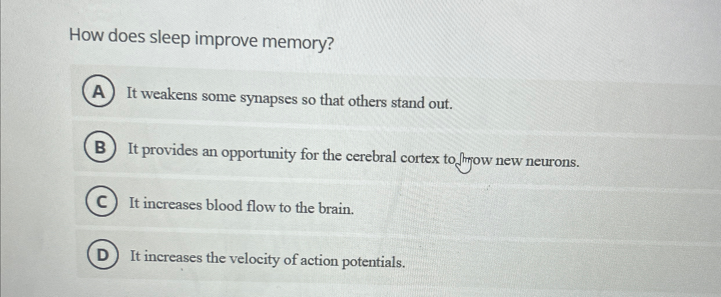 Solved How does sleep improve memory?It weakens some | Chegg.com
