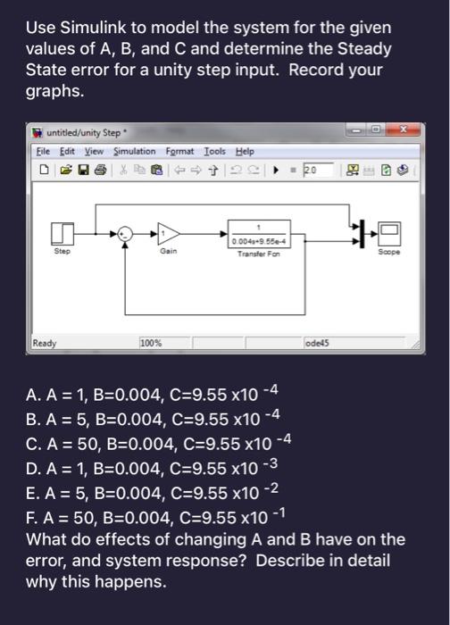 Solved Use Simulink to model the system for the given values | Chegg.com