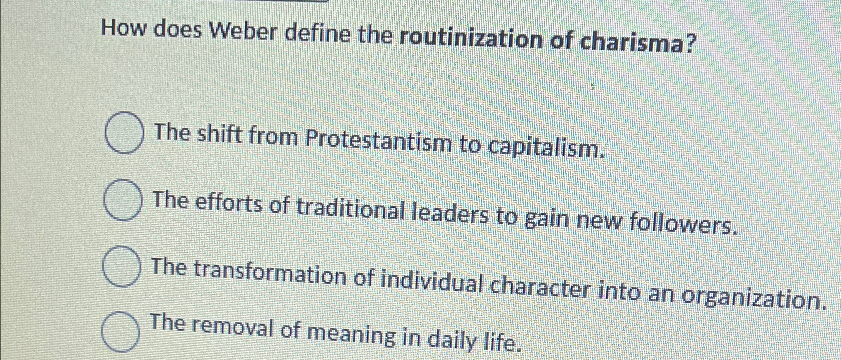 Solved How does Weber define the routinization of | Chegg.com