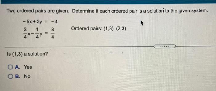 Solved Two ordered pairs are given. Determine if each | Chegg.com