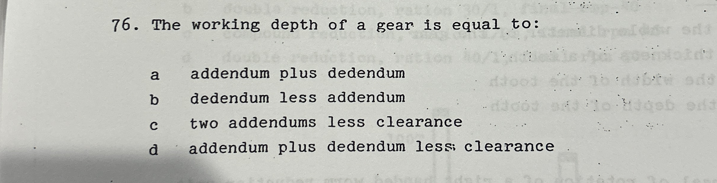 Solved The working depth of a gear is equal to:a addendum | Chegg.com