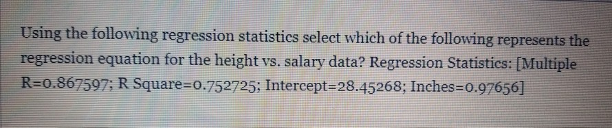 regression loss can't decrease · issue #662 ·... Solved Using the following regression statistics select | Chegg.com
