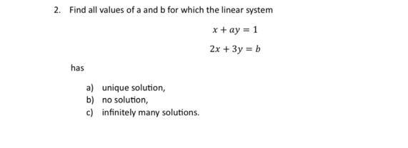 Solved 2. Find All Values Of A And B For Which The Linear | Chegg.com