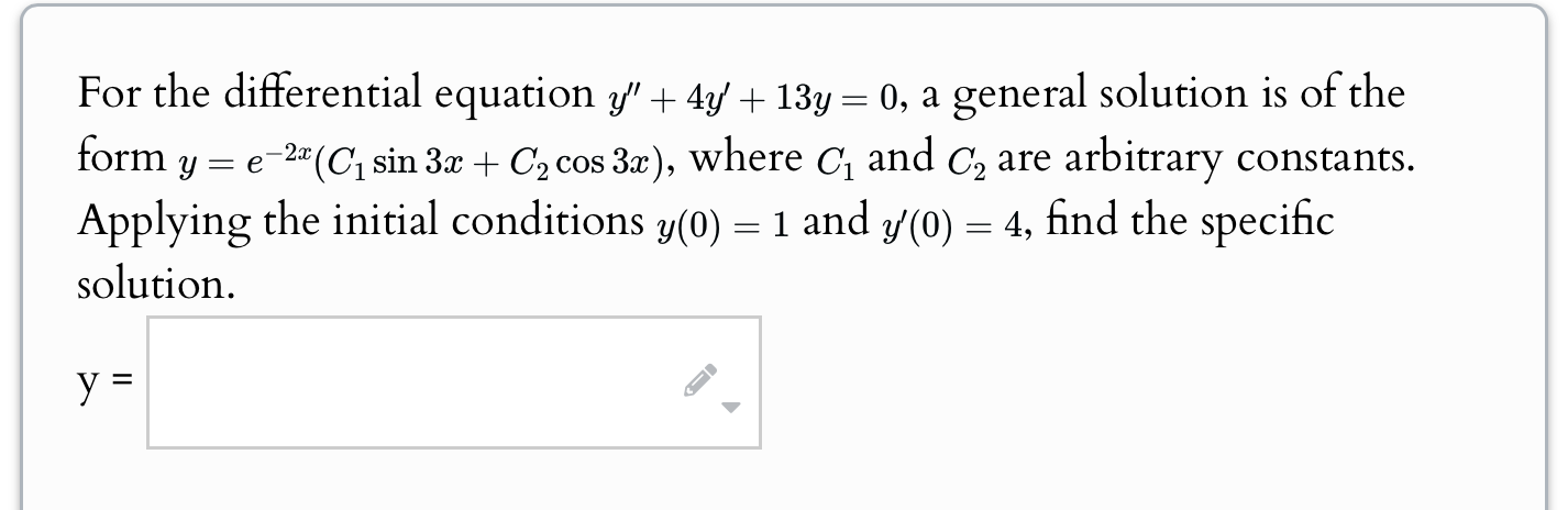 Solved For The Differential Equation Y 4y 13y 0 ﻿a