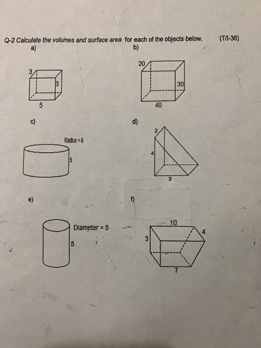 Solved Q-2 Calculate the volumes and surface area for each | Chegg.com