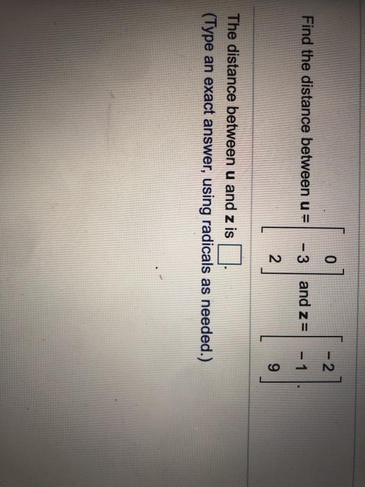 Solved O 2 Find The Distance Between U 3 And Z 1 2 9 Chegg Com