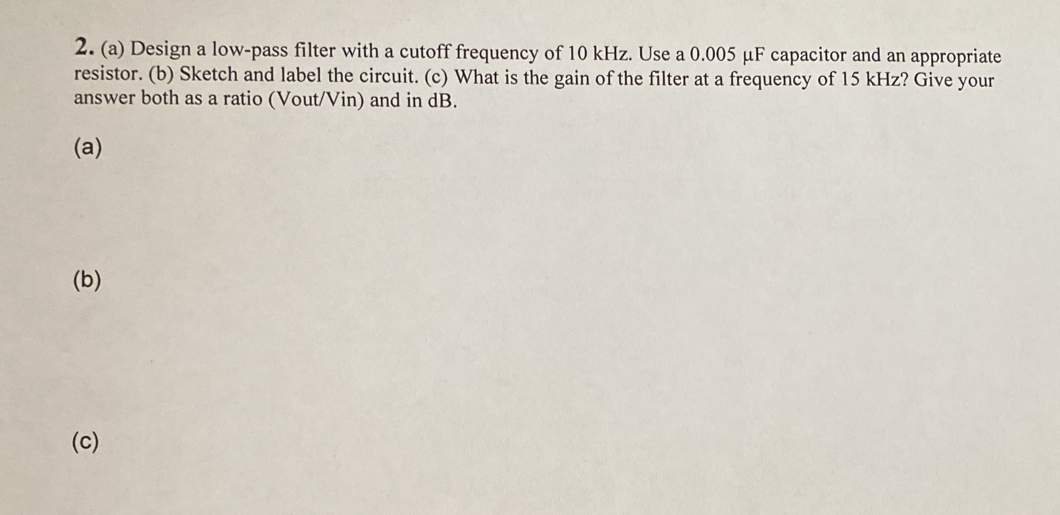 Solved (a) ﻿Design a low-pass filter with a cutoff frequency | Chegg.com