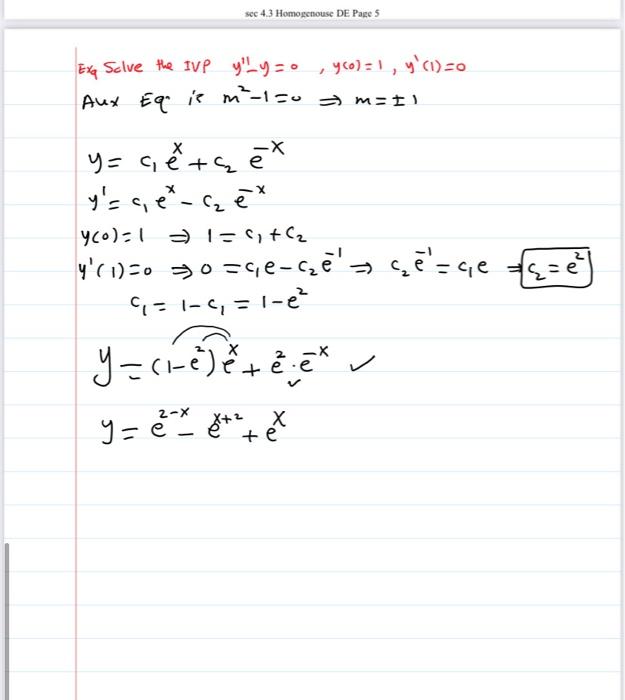 Exg Solve the IVP \( y^{\prime \prime}-y=0, y(0)=1, y^{\prime}(1)=0 \) Aux Eq is \( m^{2}-1=0 \Rightarrow m=\pm 1 \) \[ \begi