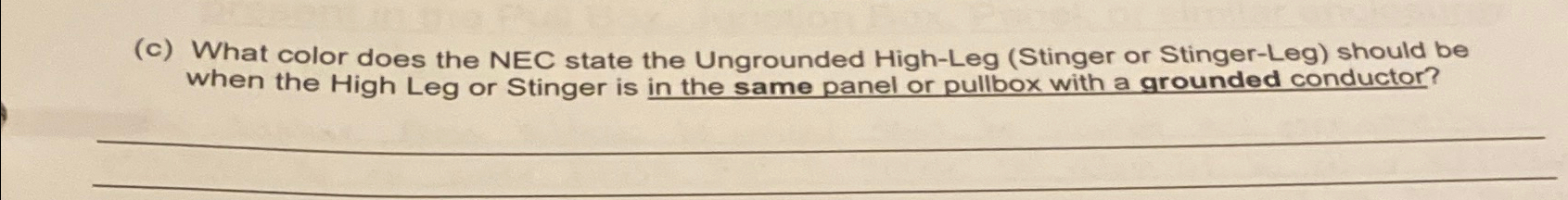 Solved (c) ﻿What color does the NEC state the Ungrounded | Chegg.com