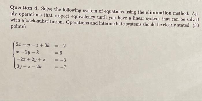 Solved Question 4: Solve the following system of equations | Chegg.com