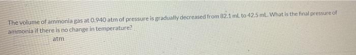 Solved The volume of ammonia gas at 0.940 atm of pressure is | Chegg.com