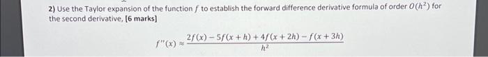 Solved 2) Use the Taylor expansion of the function f to | Chegg.com