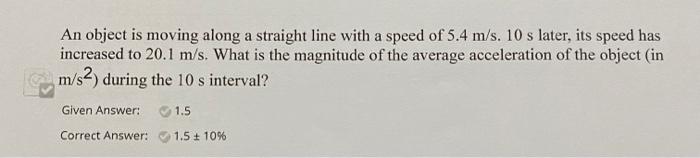 Solved An object is moving along a straight line with a | Chegg.com