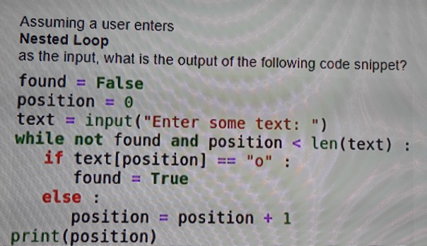 Nested Inputs Example Code Solved Assuming a user enters Nested Loop as the input, what | Chegg.com
