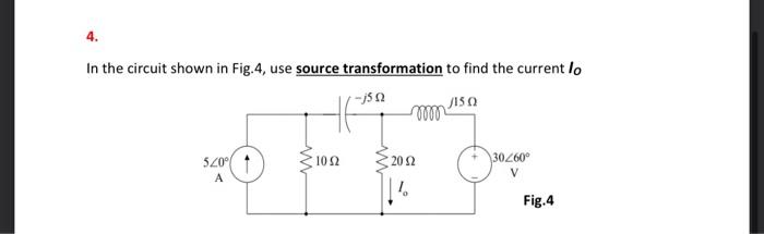 Solved In the circuit shown in Fig.4, use source | Chegg.com