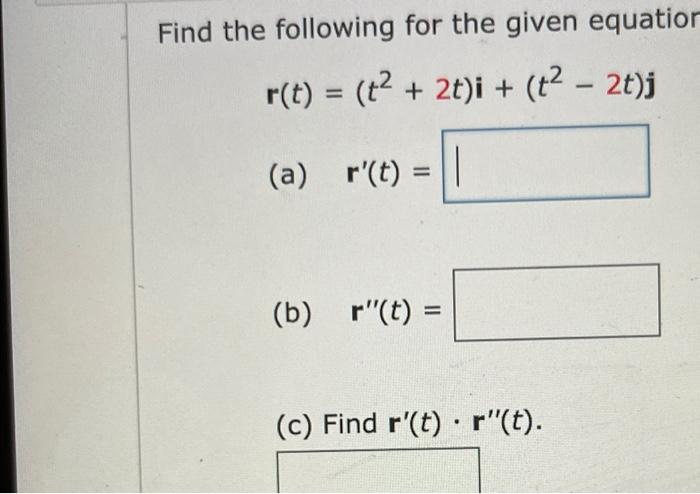 Solved Find the following for the given equation | Chegg.com