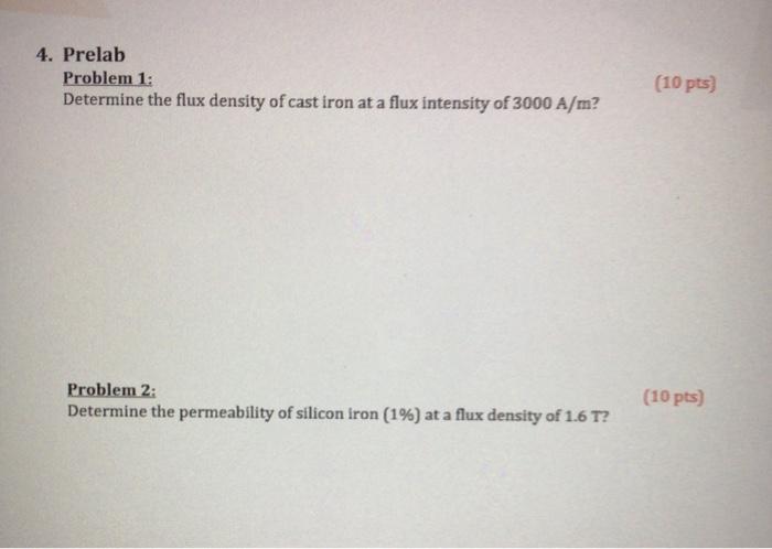 Solved 4. Prelab Problem 1: Determine the flux density of | Chegg.com