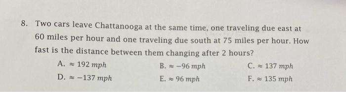 Solved 8. Two cars leave Chattanooga at the same time, one | Chegg.com