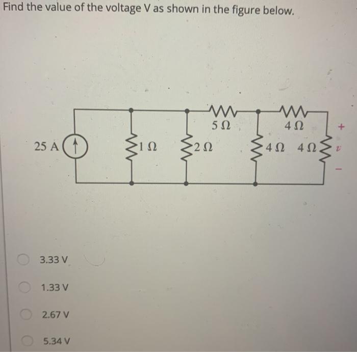 Solved Find the value of the voltage V as shown in the | Chegg.com