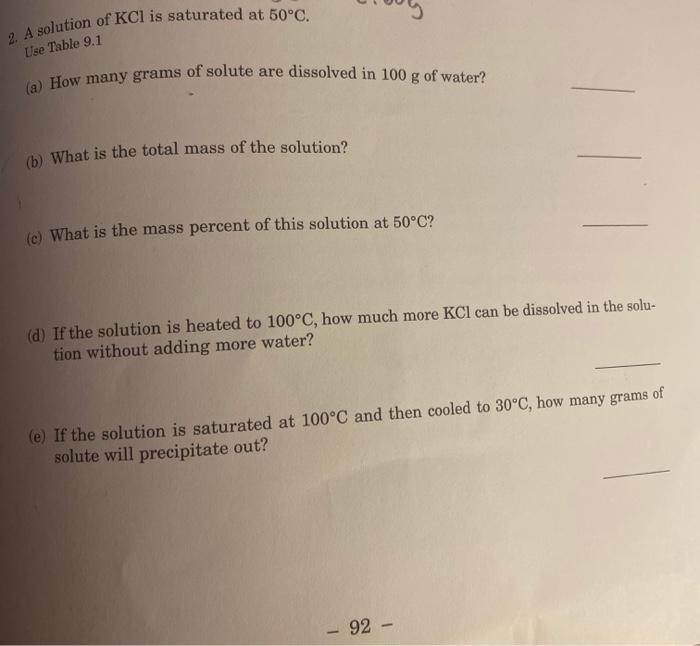 Solved 2. A solution of KCl is saturated at 50°C. Use Table 