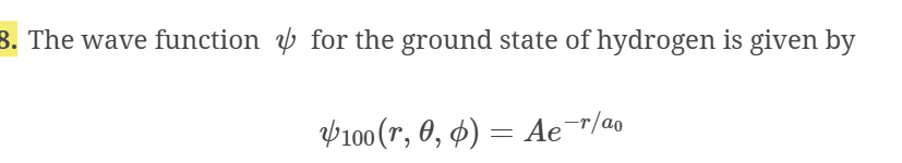 Solved The wave function ψ ﻿for the ground state of | Chegg.com