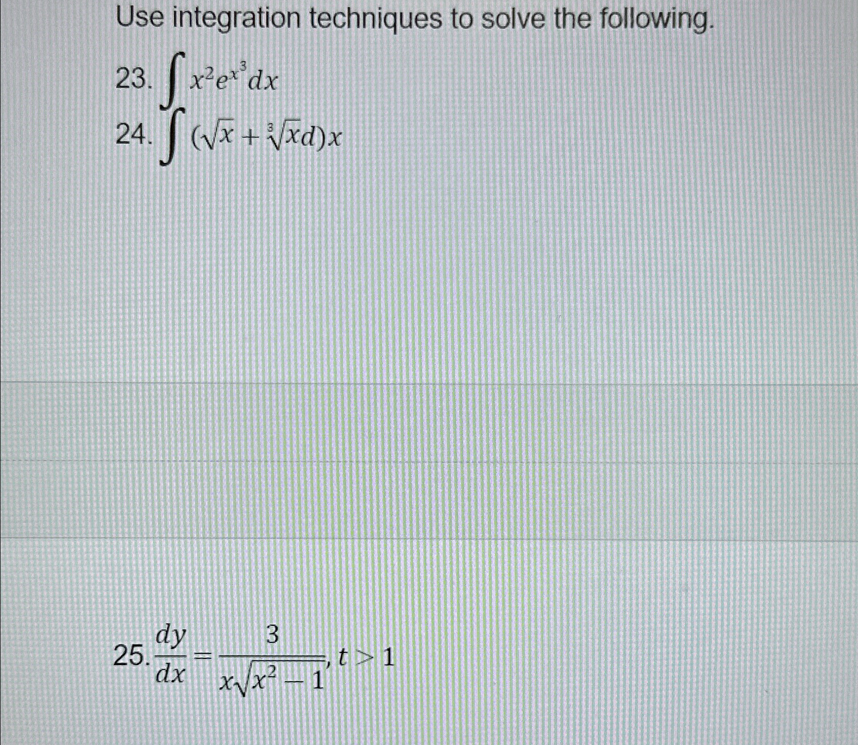 Solved Use integration techniques to solve the | Chegg.com