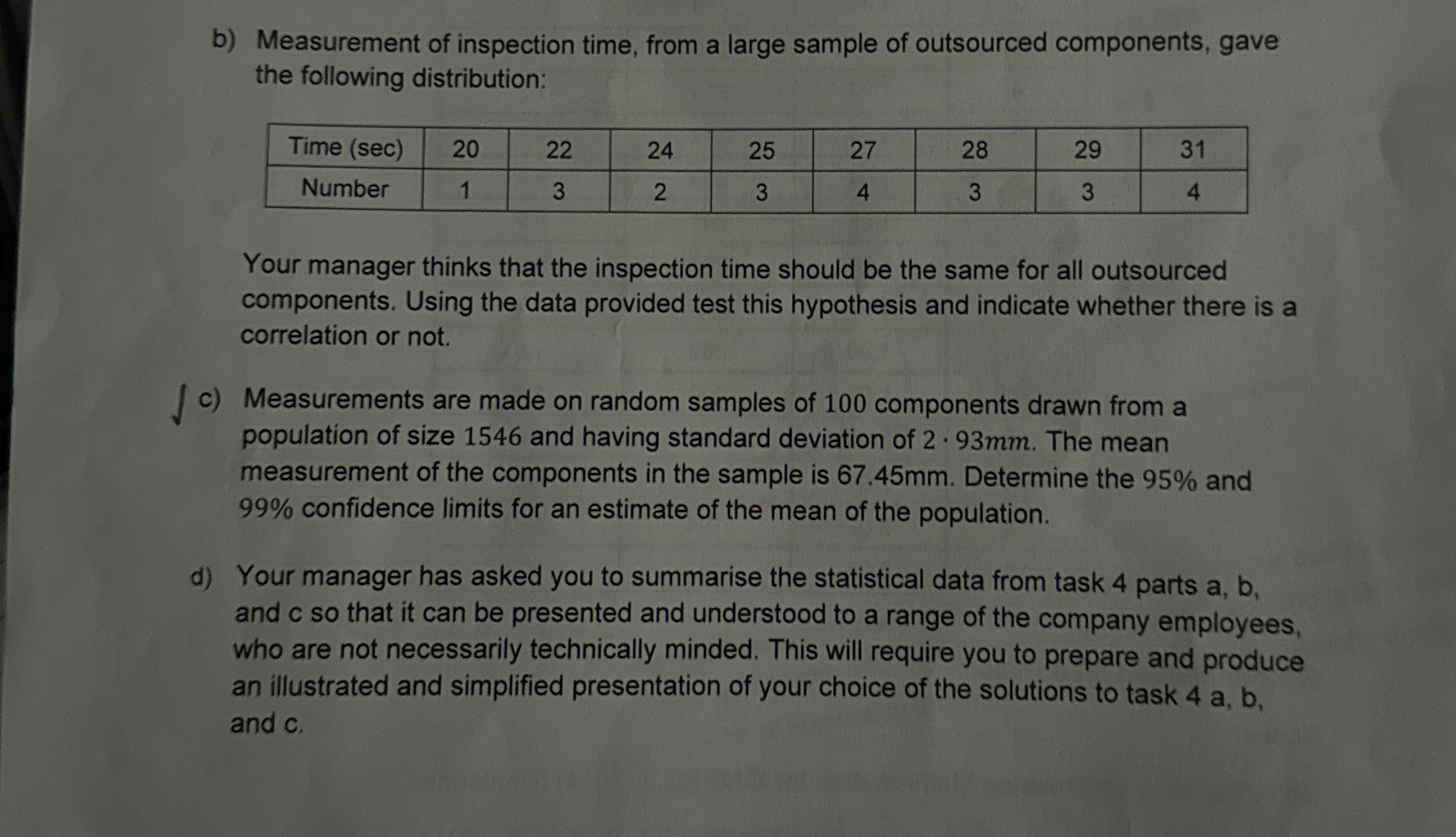 Solved b) ﻿Measurement of inspection time, from a large | Chegg.com